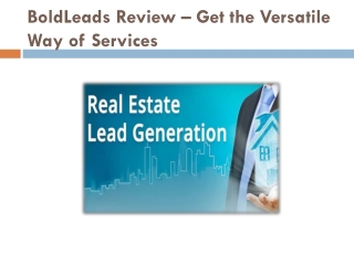 BoldLeads Review – Get the Versatile Way of Services