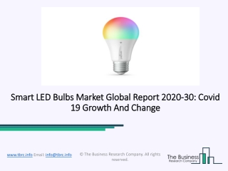 Smart LED Bulbs Market Industry Trends And Emerging Opportunities Till 2030