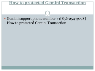 1[856-254-3098] How to protected Gemini Transaction