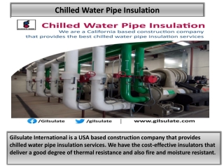 Chilled Water Pipe Insulation