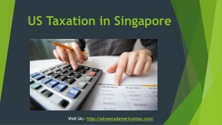 US Taxation in Singapore