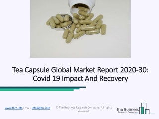 Tea Capsule Market In Depth Insight, Growth And Research Finding TO 2023