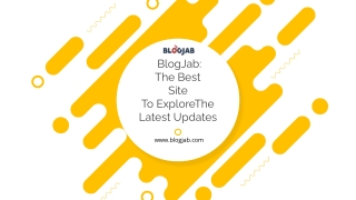 BlogJab: The Best Site To Explore The Latest Updates