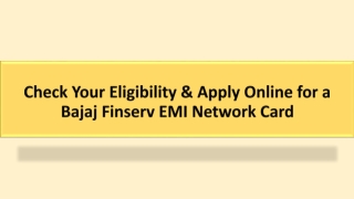 Check Your Eligibility & Apply Online for a Bajaj Finserv EMI Network Card