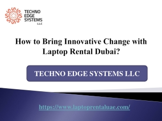How to Bring Innovative Change with Laptop Rental Dubai?