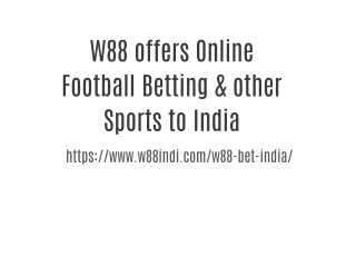 W88 offers Online Football Betting & other Sports to India