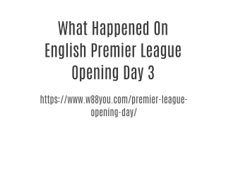 What Happened On English Premier League Opening Day 3