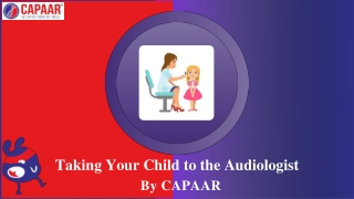 Taking Your Child to Audiologist | Best Audiologist in Bangalore | CAPAAR