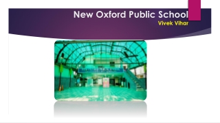 New Oxford Public School, Vivek Vihar