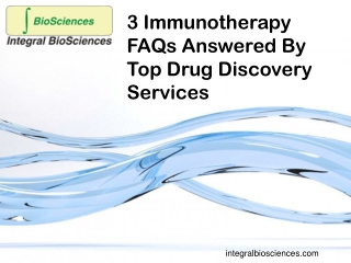 3 Immunotherapy FAQs Answered By Top Drug Discovery Services