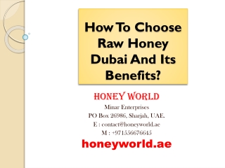 How To Choose Raw Honey Dubai And Its Benefits?