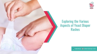 Exploring the Various Aspects of Yeast Diaper Rashes