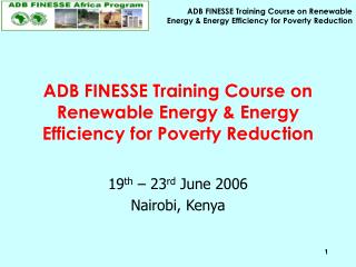 ADB FINESSE Training Course on Renewable Energy & Energy Efficiency for Poverty Reduction
