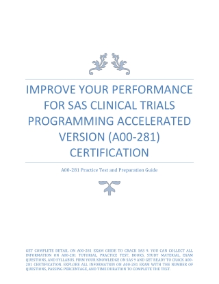 Improve Your Performance for SAS Clinical Trials Programming Accelerated Version (A00-281) Certification