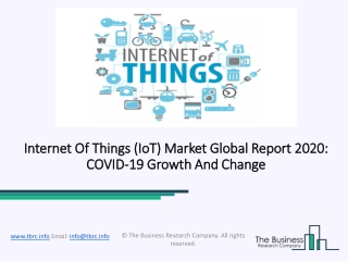 2020 Internet Of Things (IoT) Market Size, Growth, Drivers, Trends And Forecast