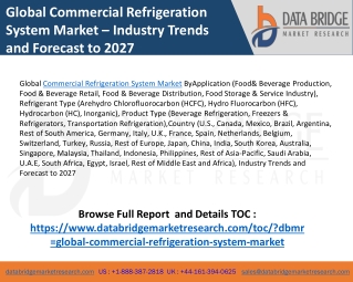 Global Commercial Refrigeration System Market Demand, Recent Share Estimation and Growth Prospects, Regional Analysis