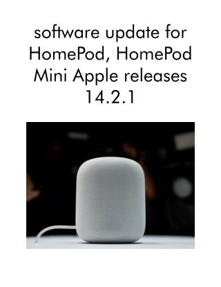 Software Update for HomePod, HomePod Mini Apple Releases 14.2.1