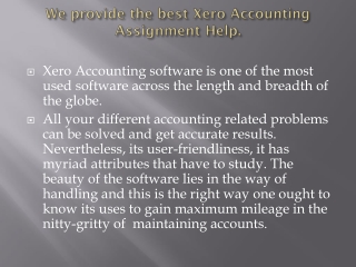 We provide the best Xero Accounting Assignment Help.