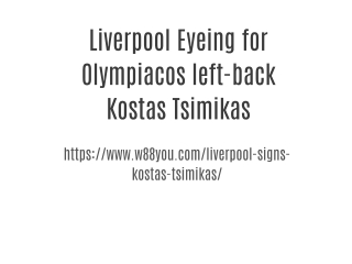 Liverpool Eyeing for Olympiacos left-back Kostas Tsimikas