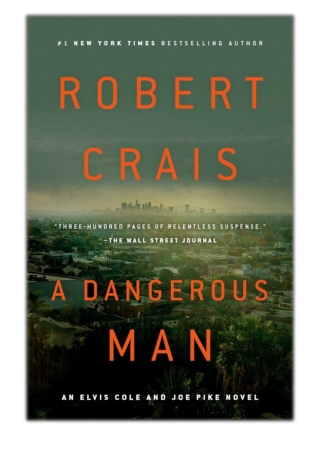 [PDF] Free Download A Dangerous Man By Robert Crais