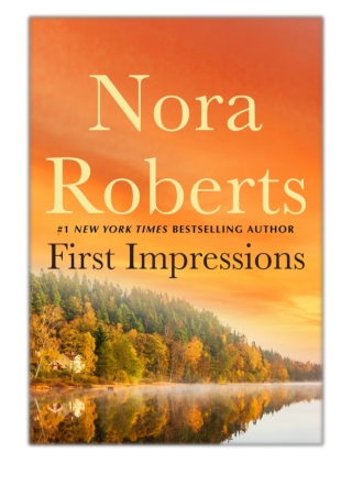 [PDF] Free Download First Impressions By Nora Roberts