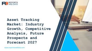 Asset Tracking Market Competition, Status And Forecast, Size By Players, Regions, Type, Application By 2027