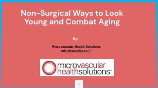 Non-Surgical Ways to Look Young and Combat Aging- Microvascular Health Solutions