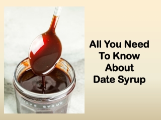 All You Need To Know About Date Syrup