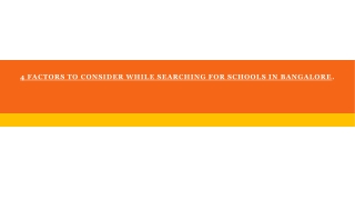 4 Factors To Consider While Searching For Schools In Bangalore.
