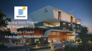 Brigade Citadel Moti Nagar Hyderabad