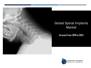 Global Spinal Implants Market to be Worth US$15.984 billion by 2024