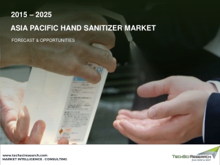 APAC Hand Sanitizer Market Size, Share, Growth & Forecast 2025