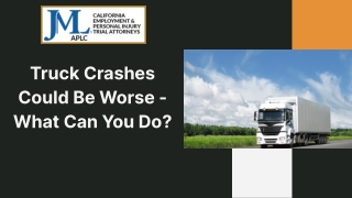 Truck Crashes Could Be Worse - What Can You Do?