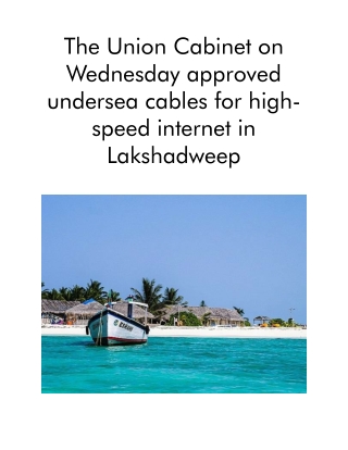 The Union Cabinet on Wednesday Approved Undersea Cables for High-speed Internet in Lakshadweep