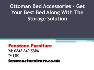 Ottoman Bed Accessories – Get Your Best Bed Along With The Storage Solution