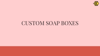 Custom Soap boxes