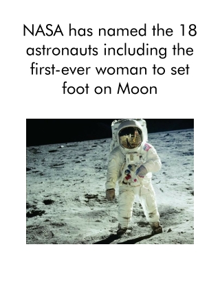 NASA Has Named the 18 Astronauts Including the First-ever Woman to Set Foot on Moon