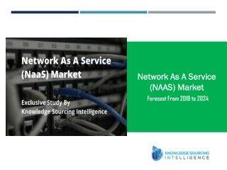 Exclusive Study on Network As A Service (NaaS) Market by Knowledge Sourcing