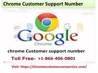 Call Google chrome customer Support Number  1-866-406-0801