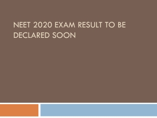 NEET 2020 Exam Result To Be Declared Soon | Dailytechnet