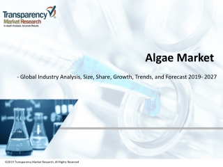 Algae Market Size, Sales, Share and Forecasts by 2027