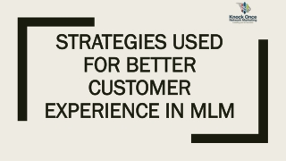 Strategies used for better customer Experience in MLM