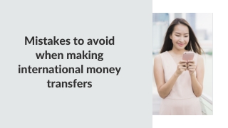 Mistakes to avoid when making international money transfers