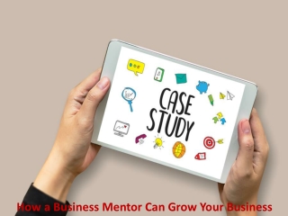 How a Business Mentor Can Grow Your Business