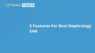 5 Features for Best Nephrology EHR