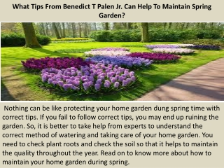 What Tips From Benedict T Palen Jr. Can Help To Maintain Spring Garden?