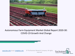 Autonomous Farm Equipment Market Size, Share, Statistics, Latest Trends, Segmentation And Forecast to 2030