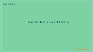 5 Reasons Teens Seek Therapy