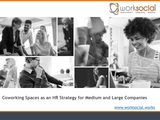 Coworking Spaces as an HR Strategy for Medium and Large Companies