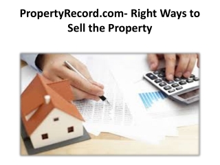 PropertyRecord.com- Right Ways to Sell the Property